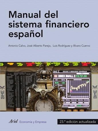 MANUAL DEL SISTEMA FINANCIERO ESPAÑOL | 9788434413566 | VV.AA. | Llibreria L'Illa - Llibreria Online de Mollet - Comprar llibres online