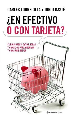 EN EFECTIVO O CON TARJETA? | 9788408090595 | TORRECILLA, CARLES / JORDI BASTÉ