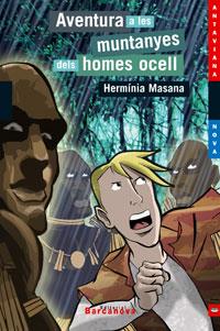 AVENTURA A LES MUNTANYES DEL HOMES OCELL, L' | 9788448918934 | MASANA, HERMÍNIA | Llibreria L'Illa - Llibreria Online de Mollet - Comprar llibres online