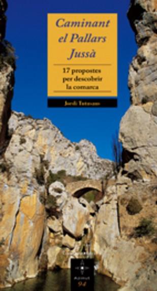 CAMINANT EL PALLRAS JUSSA -17 PROPOSTES PER DESCOBRIR LA COM | 9788497912839 | TUTUSAUS, JORDI | Llibreria L'Illa - Llibreria Online de Mollet - Comprar llibres online