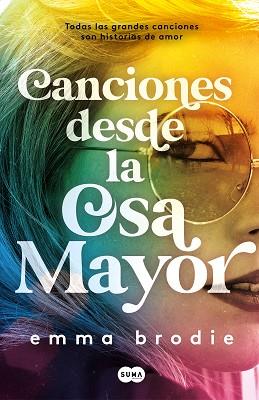 CANCIONES DESDE LA OSA MAYOR | 9788491295396 | BRODIE, EMMA | Llibreria L'Illa - Llibreria Online de Mollet - Comprar llibres online