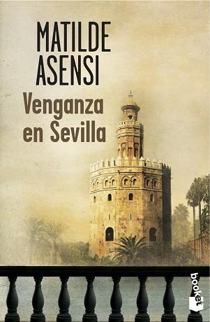 VENGANZA EN SEVILLA | 9788408114499 | ASENSI, MATILDE | Llibreria L'Illa - Llibreria Online de Mollet - Comprar llibres online