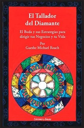 TALLADOR DEL DIAMANTE : EL BUDA Y SUS ESTRATEGIAS PARA DI | 9788495094063 | ROACH, MICHAEL (1952- ) | Llibreria L'Illa - Llibreria Online de Mollet - Comprar llibres online