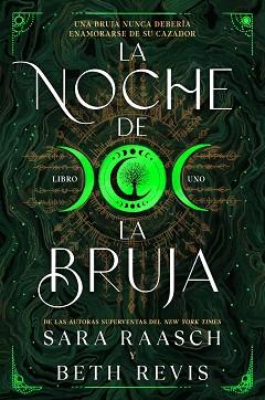 NOCHE DE LA BRUJA, LA | 9788419266767 | RAASCH, SARAH/REVIS, BETH | Llibreria L'Illa - Llibreria Online de Mollet - Comprar llibres online