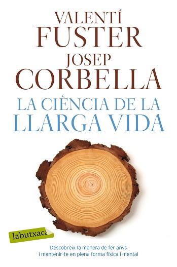 CIÈNCIA DE LA LLARGA VIDA, LA | 9788417031923 | FUSTER, VALENTÍ/CORBELLA, JOSEP | Llibreria L'Illa - Llibreria Online de Mollet - Comprar llibres online