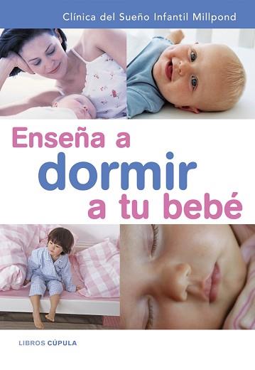 ENSEÑA A DORMIR A TU BEBE + CD NANAS | 9788448047733 | MILLPOND CHINDREN'S SLEEP CLINIC | Llibreria L'Illa - Llibreria Online de Mollet - Comprar llibres online