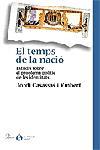 TEMPS DE LA NACIO, EL | 9788484377887 | CASASSAS I YMBERT, JORDI | Llibreria L'Illa - Llibreria Online de Mollet - Comprar llibres online