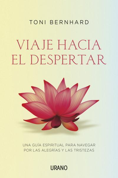 VIAJE HACIA EL DESPERTAR | 9788479538620 | BERNHARD, TONI | Llibreria L'Illa - Llibreria Online de Mollet - Comprar llibres online