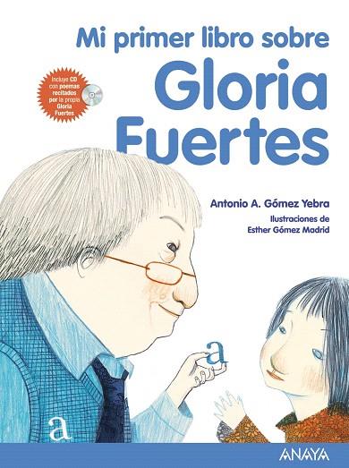 MI PRIMER LIBRO SOBRE GLORIA FUERTES | 9788467840148 | GÓMEZ YEBRA, ANTONIO A. | Llibreria L'Illa - Llibreria Online de Mollet - Comprar llibres online