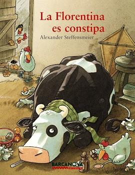 FLORENTINA ES CONSTIPA, LA | 9788448929701 | STEFFENSMEIER, ALEXANDER | Llibreria L'Illa - Llibreria Online de Mollet - Comprar llibres online