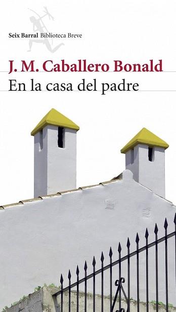 EN LA CASA DEL PADRE | 9788432212512 | CABALLERO BONALD, J.M. | Llibreria L'Illa - Llibreria Online de Mollet - Comprar llibres online