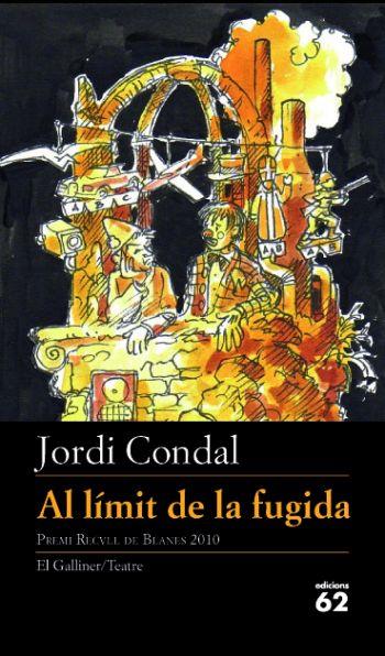 LÍMIT DE LA FUGIDA, AL | 9788429767582 | CONDAL, JORDI | Llibreria L'Illa - Llibreria Online de Mollet - Comprar llibres online