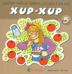 XUP-XUP 5 | 9788484125730 | SABATÉ RODIÉ, TERESA | Llibreria L'Illa - Llibreria Online de Mollet - Comprar llibres online