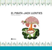 PIRATA JACK LLENTIES, EL | 9788424632182 | PRATS SOBREPERE, PERE | Llibreria L'Illa - Llibreria Online de Mollet - Comprar llibres online