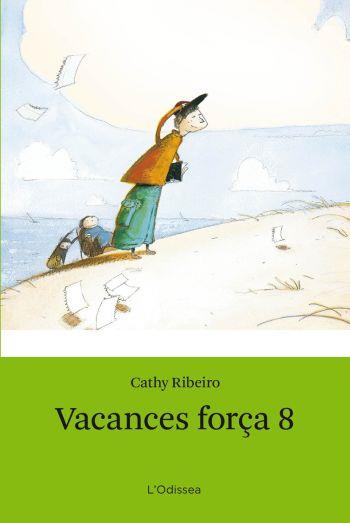 VACANCES FORÇA 8 | 9788492671458 | RIBEIRO, CATHY | Llibreria L'Illa - Llibreria Online de Mollet - Comprar llibres online