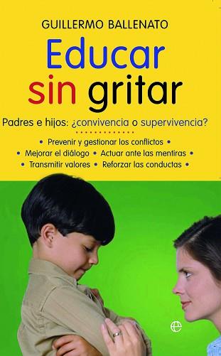 EDUCAR SIN GRITAR | 9788497346887 | BALLENATO PRIETO, GUILLERMO | Llibreria L'Illa - Llibreria Online de Mollet - Comprar llibres online