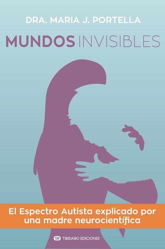 MUNDOS INVISIBLES | 9788491177548 | PORTELLA MOLL, MARIA J. | Llibreria L'Illa - Llibreria Online de Mollet - Comprar llibres online