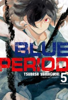 BLUE PERIOD 05 | 9788418222429 | TSUBASA YAMAGUCHI | Llibreria L'Illa - Llibreria Online de Mollet - Comprar llibres online