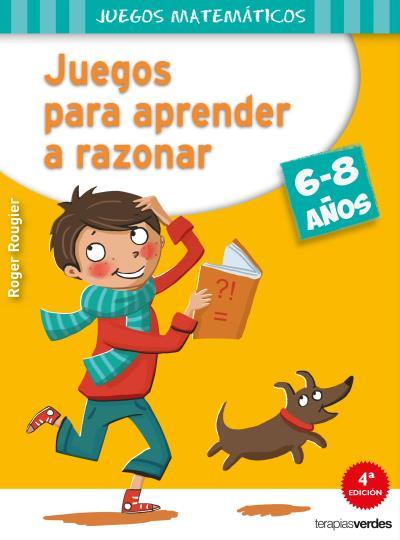 JUEGOS PARA APARENDER A RAZONAR | 9788415612544 | ROUGIER, ROGER | Llibreria L'Illa - Llibreria Online de Mollet - Comprar llibres online