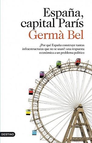 ESPAÑA CAPITAL PARIS | 9788423323760 | BEL, GERMA | Llibreria L'Illa - Llibreria Online de Mollet - Comprar llibres online