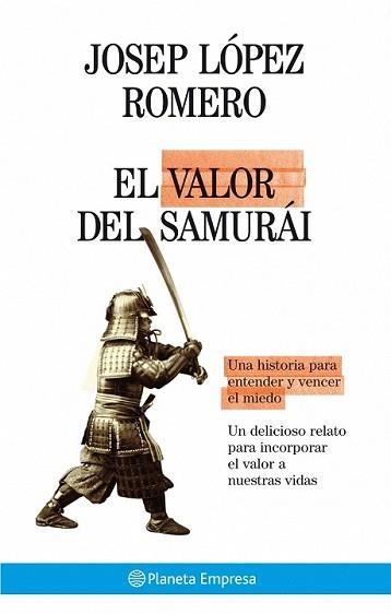 VALOR DEL SAMURÁI, EL | 9788408075059 | LOPEZ ROMERO, JOSEP | Llibreria L'Illa - Llibreria Online de Mollet - Comprar llibres online