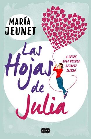 HOJAS DE JULIA, LAS | 9788483657195 | JEUNET, MARIA | Llibreria L'Illa - Llibreria Online de Mollet - Comprar llibres online