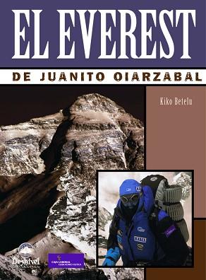 EVEREST DE JUANITO OIARZABAL, EL | 9788495760777 | BETELU, KIKO | Llibreria L'Illa - Llibreria Online de Mollet - Comprar llibres online