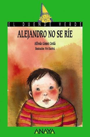 ALEJANDRO NO SE RIE | 9788420731087 | ALFREDO GOMEZ | Llibreria L'Illa - Llibreria Online de Mollet - Comprar llibres online