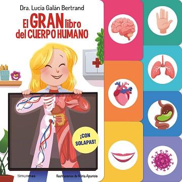 GRAN LIBRO DEL CUERPO HUMANO, EL | 9788408291589 | GALÁN BERTRAND, LUCÍA | Llibreria L'Illa - Llibreria Online de Mollet - Comprar llibres online