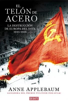 TELÓN DE ACERO, EL | 9788499923666 | APPLEBAUM, ANNE | Llibreria L'Illa - Llibreria Online de Mollet - Comprar llibres online