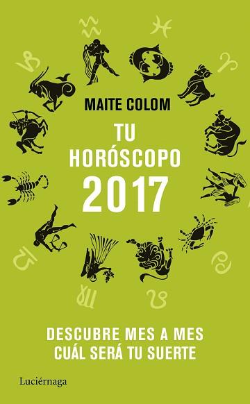 TU HORÓSCOPO 2017 | 9788416694358 | COLOM, MAITE | Llibreria L'Illa - Llibreria Online de Mollet - Comprar llibres online