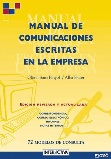 MANUAL DE COMUNICACIONES ESCRITAS EN LA EMPRESA | 9788478271849 | SANZ PINYOL, GLORIA / FRASER, ALBA | Llibreria L'Illa - Llibreria Online de Mollet - Comprar llibres online