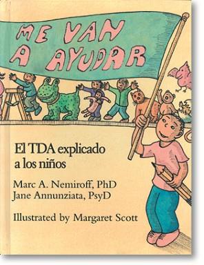 ME VAN A AYUDAR. EL TDA EXPLICADO A LOS NIÑOS | 9788471748836 | NEMIROFF,MARC A./ANNUNZIATA,JANE/SCOTT,MARGARET | Llibreria L'Illa - Llibreria Online de Mollet - Comprar llibres online