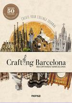 CRAFTING BARCELONA | 9788417557805 | BERMUDEZ, ADRIANA | Llibreria L'Illa - Llibreria Online de Mollet - Comprar llibres online