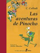 AVENTURAS DE PINOCHO, LAS | 9788435040044 | COLLODI, CARLO; MUSSINO, ATTILIO | Llibreria L'Illa - Llibreria Online de Mollet - Comprar llibres online