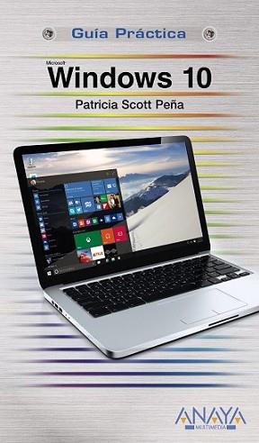 WINDOWS 10 | 9788441537507 | SCOTT PEÑA, PATRICIA | Llibreria L'Illa - Llibreria Online de Mollet - Comprar llibres online