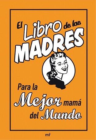 LIBRO DE LAS MADRES, EL | 9788427036161 | MALONEY, ALISON | Llibreria L'Illa - Llibreria Online de Mollet - Comprar llibres online