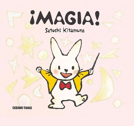 MAGIA! | 9786075277622 | KITAMURA, SATOSHI | Llibreria L'Illa - Llibreria Online de Mollet - Comprar llibres online