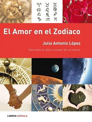 AMOR EN EL ZODIACO, EL | 9788448048358 | ANTONIO LÓPEZ, JULIO | Llibreria L'Illa - Llibreria Online de Mollet - Comprar llibres online