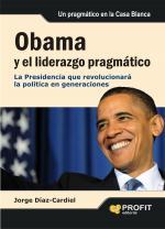 OBAMA Y EL LIDERAZGO PRAGMATICO | 9788492956098 | DIAZ-CARDEL, JORGE | Llibreria L'Illa - Llibreria Online de Mollet - Comprar llibres online