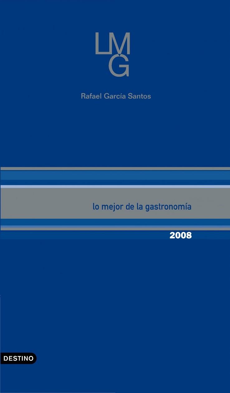 LO MEJOR DE LA GASTRONOMÍA 2008 | 9788423340071 | GARCIA SANTOS, RAFAEL | Llibreria L'Illa - Llibreria Online de Mollet - Comprar llibres online