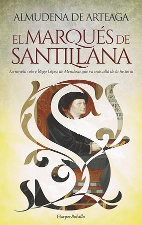 MARQUÉS DE SANTILLANA, EL | 9788418623622 | DE ARTEAGA, ALMUDENA | Llibreria L'Illa - Llibreria Online de Mollet - Comprar llibres online