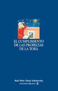 CUMPLIMIENTO DE LAS PROFECÍAS DE LA TORÁ, EL | 9788477209478 | SOKOLOVSKY, MEIR SIMJA | Llibreria L'Illa - Llibreria Online de Mollet - Comprar llibres online