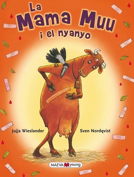 MAMA MUU I EL NYANYO, LA | 9788415532606 | WIESLANDER, JUJJA / SVEN NORDQVIST | Llibreria L'Illa - Llibreria Online de Mollet - Comprar llibres online