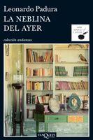 NEBLINA DEL AYER, LA | 9788483103098 | PADURA, LEONARDO | Llibreria L'Illa - Llibreria Online de Mollet - Comprar llibres online