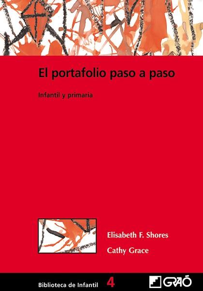 PORTAFOLIO PASO A PASO, EL | 9788478273317 | SHORES, ELISABETH F. / GRACE, CATHY | Llibreria L'Illa - Llibreria Online de Mollet - Comprar llibres online