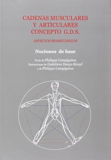 CADENAS MUSCULARES Y ARTICULARES. MÉTODO G.D.S. | 9788460754831 | CAMPIGNION, PHILIPPE | Llibreria L'Illa - Llibreria Online de Mollet - Comprar llibres online