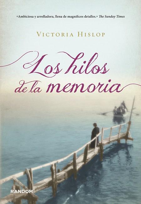 HILOS DE LA MEMORIA, LOS | 9788415725060 | HISLOP, VICTORIA | Llibreria L'Illa - Llibreria Online de Mollet - Comprar llibres online