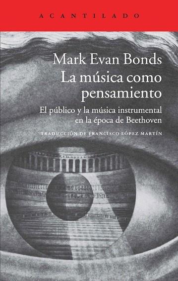 MÚSICA COMO PENSAMIENTO | 9788416011162 | BONDS, MARK EVAN | Llibreria L'Illa - Llibreria Online de Mollet - Comprar llibres online