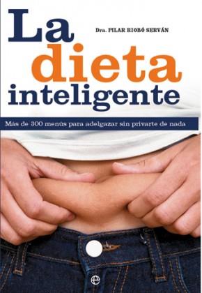 DIETA INTELIGENTE, LA | 9788413848310 | RIOBÓ, PILAR | Llibreria L'Illa - Llibreria Online de Mollet - Comprar llibres online